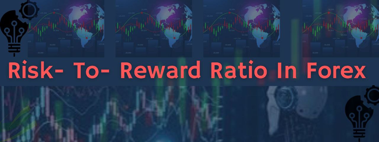 Risk-to-Reward Ratio in Forex – MIKOFX ACADEMY
